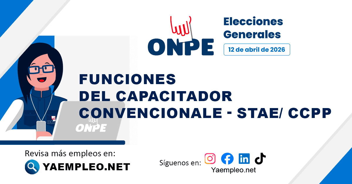 ¿Cuáles son las funciones de los Capacitadores convencionales - STAE/ CCPP ONPE 2026?