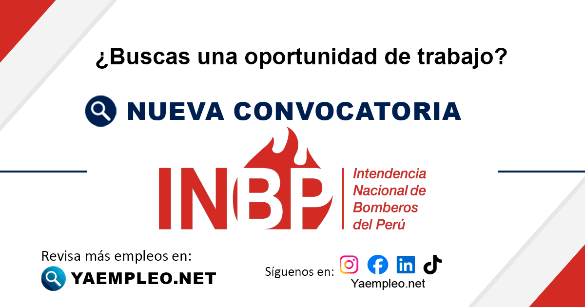 Intendencia Nacional de Bomberos del Perú - INBP – 2 vacantes para ...